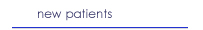 new patients